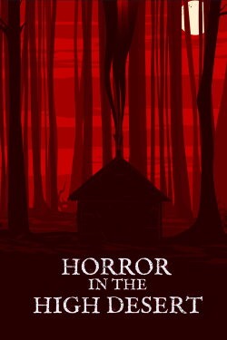 Horror in the High Desert (2021) Horror in the High Desert (2021)