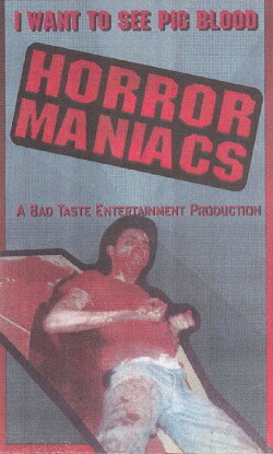Horror Maniacs: I Want to See Pigblood! (1994) Horror Maniacs: I Want to See Pigblood! (1994)