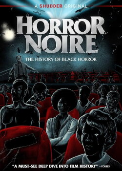 Horror Noire: A History of Black Horror (2019) Horror Noire: A History of Black Horror (2019)