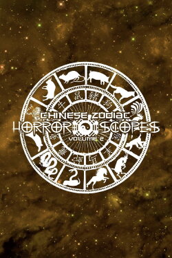 Horror-Scopes: Volume Two - Chinese Zodiac (2024) Horror-Scopes: Volume Two - Chinese Zodiac (2024)