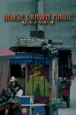 Horse Drawn Magic (1979) Horse Drawn Magic (1979)