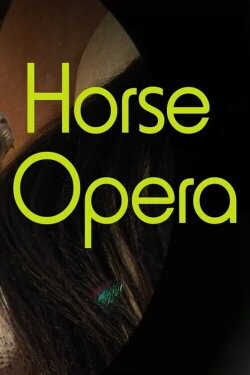 Horse Opera (2022)