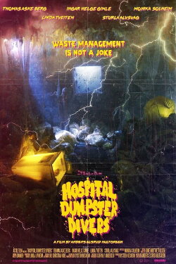 Hospital Dumpster Divers (2020) Hospital Dumpster Divers (2020)