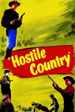 Hostile Country (1950) Hostile Country (1950)