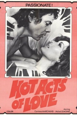 Hot Acts of Love (1975) Hot Acts of Love (1975)