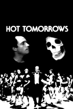Hot Tomorrows (1977) Hot Tomorrows (1977)