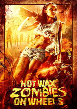 Hot Wax Zombies on Wheels (1999) Hot Wax Zombies on Wheels (1999)