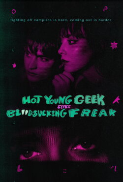 Hot Young Geek Seeks Blood-Sucking Freak (2024)