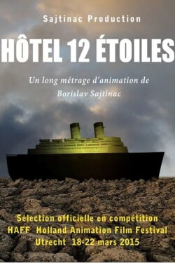 Hôtel 12 étoiles (2014)