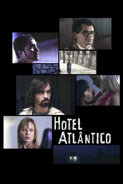 Hotel Atlântico (2009) Hotel Atlântico (2009)