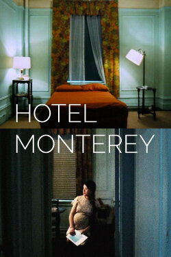 Hotel Monterey (1973) Hotel Monterey (1973)