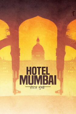 Hotel Mumbai (2019) Hotel Mumbai (2019)