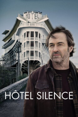 Hôtel Silence (2024) Hôtel Silence (2024)