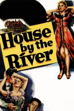 House by the River (1950) House by the River (1950)