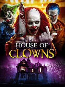 House of Clowns (2022) House of Clowns (2022)