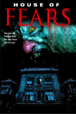 House of Fears (2007) House of Fears (2007)
