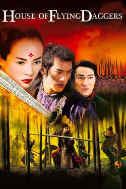 House of Flying Daggers (2004) House of Flying Daggers (2004)