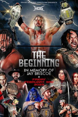 House of Glory Wrestling The Beginning - In Memory of Jay Briscoe (2023)