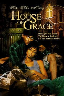 House of Grace (2006) House of Grace (2006)
