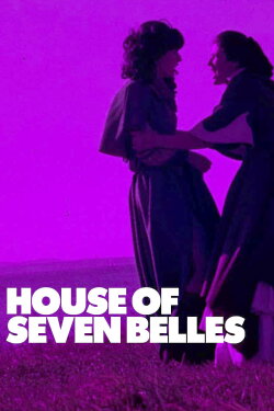 House of Seven Belles (1979) House of Seven Belles (1979)