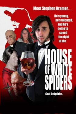 House of White Spiders (2010) House of White Spiders (2010)