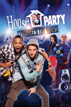 House Party: Tonight's the Night (2013) House Party: Tonight's the Night (2013)