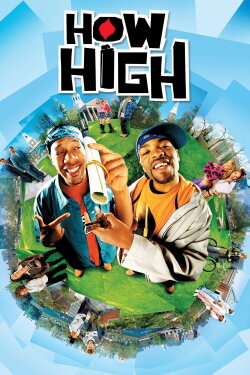 How High (2001) How High (2001)