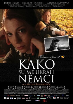 How I Was Stolen by the Germans (2011) How I Was Stolen by the Germans (2011)
