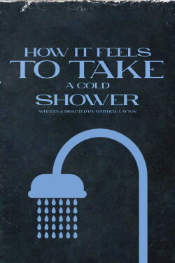 How It Feels To Take A Cold Shower (2023) How It Feels To Take A Cold Shower (2023)