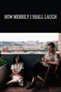 How Merrily I Shall Laugh: Danièle Huillet and Jean-Marie Straub on Their Film Class Relations (1984)