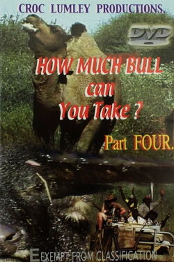How Much Bull Can You Take - Part Four (2006) How Much Bull Can You Take - Part Four (2006)