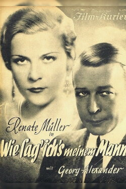 How Shall I Tell My Husband? (1932) How Shall I Tell My Husband? (1932)