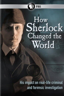 How Sherlock Changed the World (2013) How Sherlock Changed the World (2013)