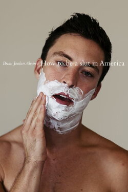 How to Be a Slut in America (2017) How to Be a Slut in America (2017)