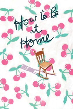How to Be at Home (2021)