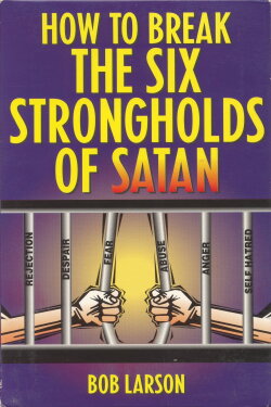 How to Break the Six Strongholds of Satan (1998) How to Break the Six Strongholds of Satan (1998)