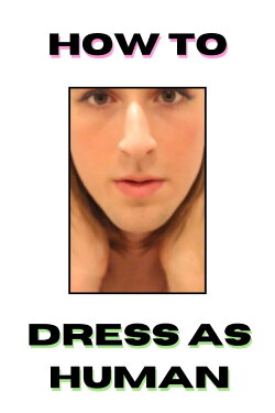 How to Dress as Human (2020)