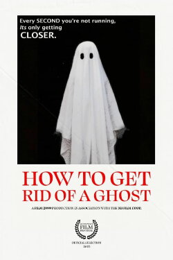 How To Get Rid of a Ghost (2023) How To Get Rid of a Ghost (2023)