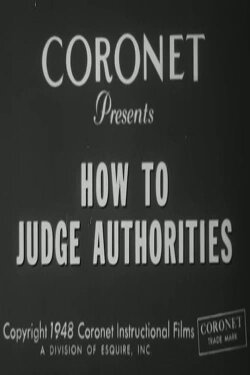 How To Judge Authorities (1948) How To Judge Authorities (1948)