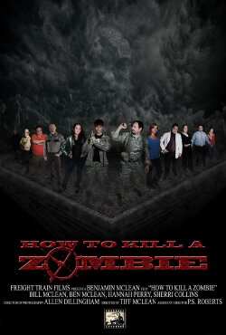 How to Kill a Zombie (2014) How to Kill a Zombie (2014)
