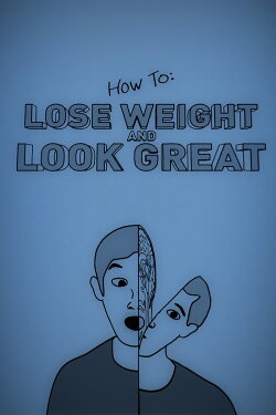How To Lose Weight and Look Great (2022) How To Lose Weight and Look Great (2022)