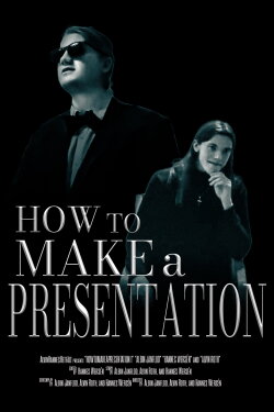 How to Make a Presentation - Part I (2022) How to Make a Presentation - Part I (2022)