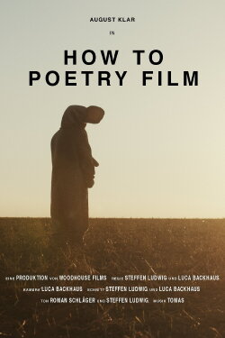 How to Poetry Film (2020) How to Poetry Film (2020)