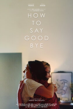 How to Say Goodbye (2025) How to Say Goodbye (2025)