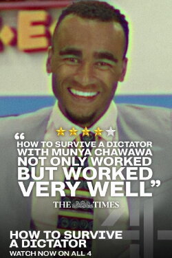 How to Survive a Dictator...with Munya Chawawa (2022) How to Survive a Dictator...with Munya Chawawa (2022)