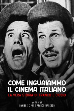 How We Got the Italian Movie Business Into Trouble: The True Story of Franco and Ciccio (2004) How We Got the Italian Movie Business Into Trouble: The True Story of Franco and Ciccio (2004)