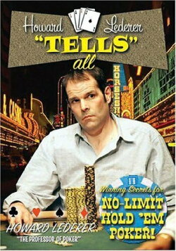 Howard Lederer: Tells All (2004) Howard Lederer: Tells All (2004)