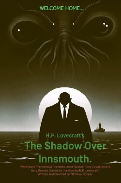 H.P. Lovecraft's the Shadow Over Innsmouth (2024) H.P. Lovecraft's the Shadow Over Innsmouth (2024)
