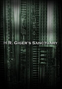 H.R. Giger's Sanctuary (2007) H.R. Giger's Sanctuary (2007)