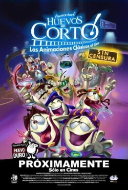 Huevos en Corto: Las Animaciones Clásicas al Cine (2010) Huevos en Corto: Las Animaciones Clásicas al Cine (2010)